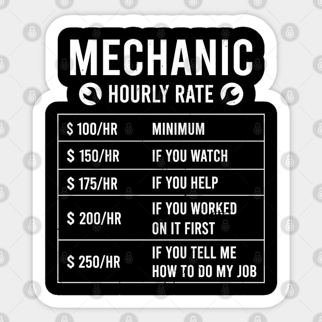 Mechanic Hourly Rate Funny Labor Rates Mechanic Jokes Sticker by TeeTeeUp